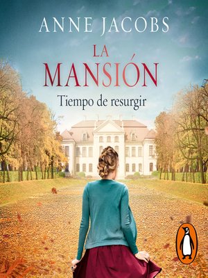 cover image of La mansión. Tiempo de resurgir